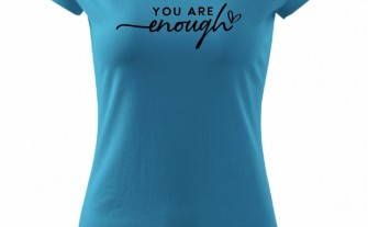 T-shirt damski z nadrukiem "You are enough"