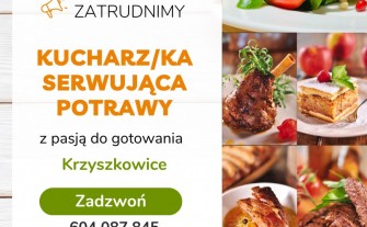 Kucharz/ka serwująca potrawy - Krzyszkowice