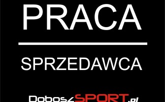 Sprzedawca - doradca Klienta - DoboszSPORT