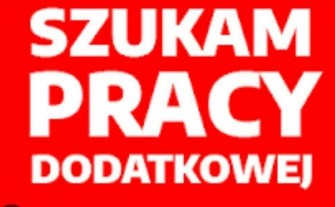 Szukam pracy dodatkowej