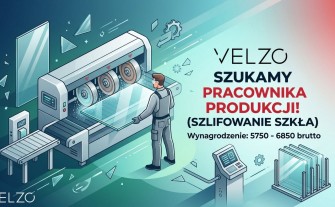 PRACA:  SZUKAMY PRACONIKA PRODUKCJI – OBRÓBKA I SZLIFOWANIE SZKŁA